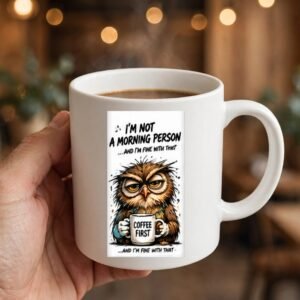 Not A Morning Person Owl Coffee Mug
