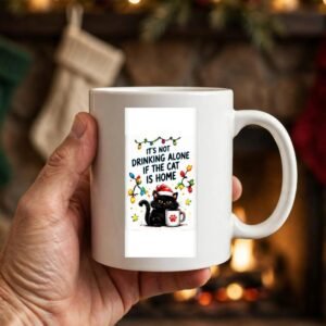Not Drinking Alone Cat Mug